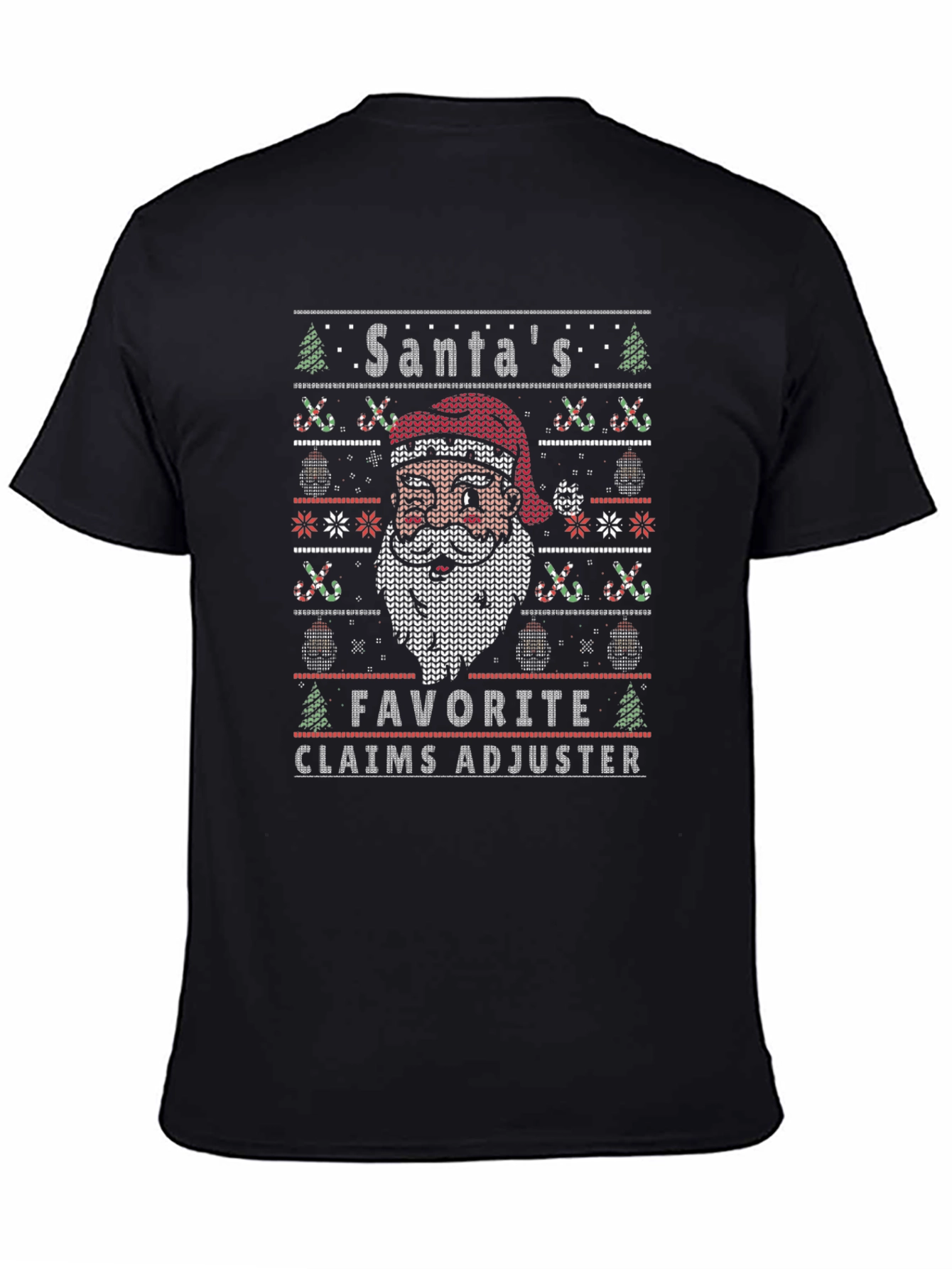 Santas Favorite Claims Adjuster Ugly Christmas Sweater T-Shirt