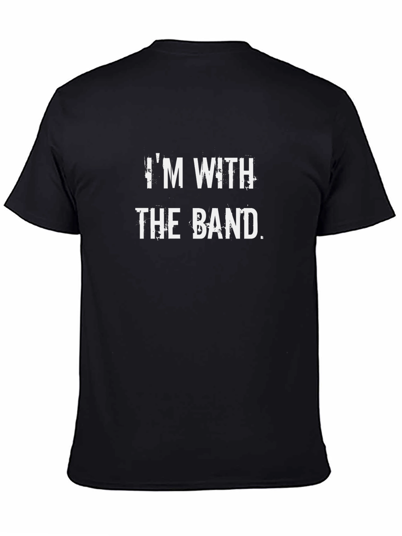 Im With The Band Black T-Shirt