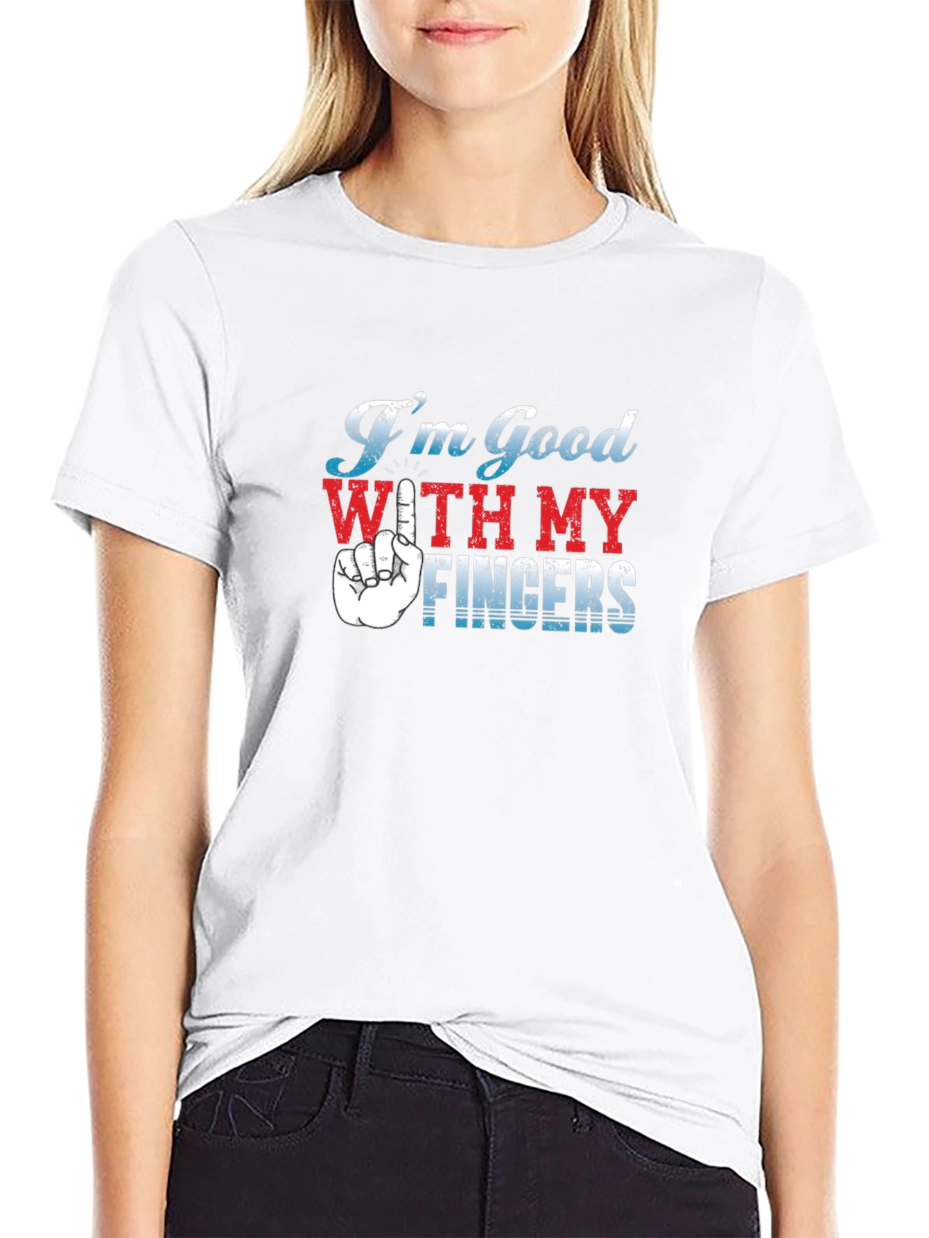 Im Good With My Fingers Graphic T-Shirt