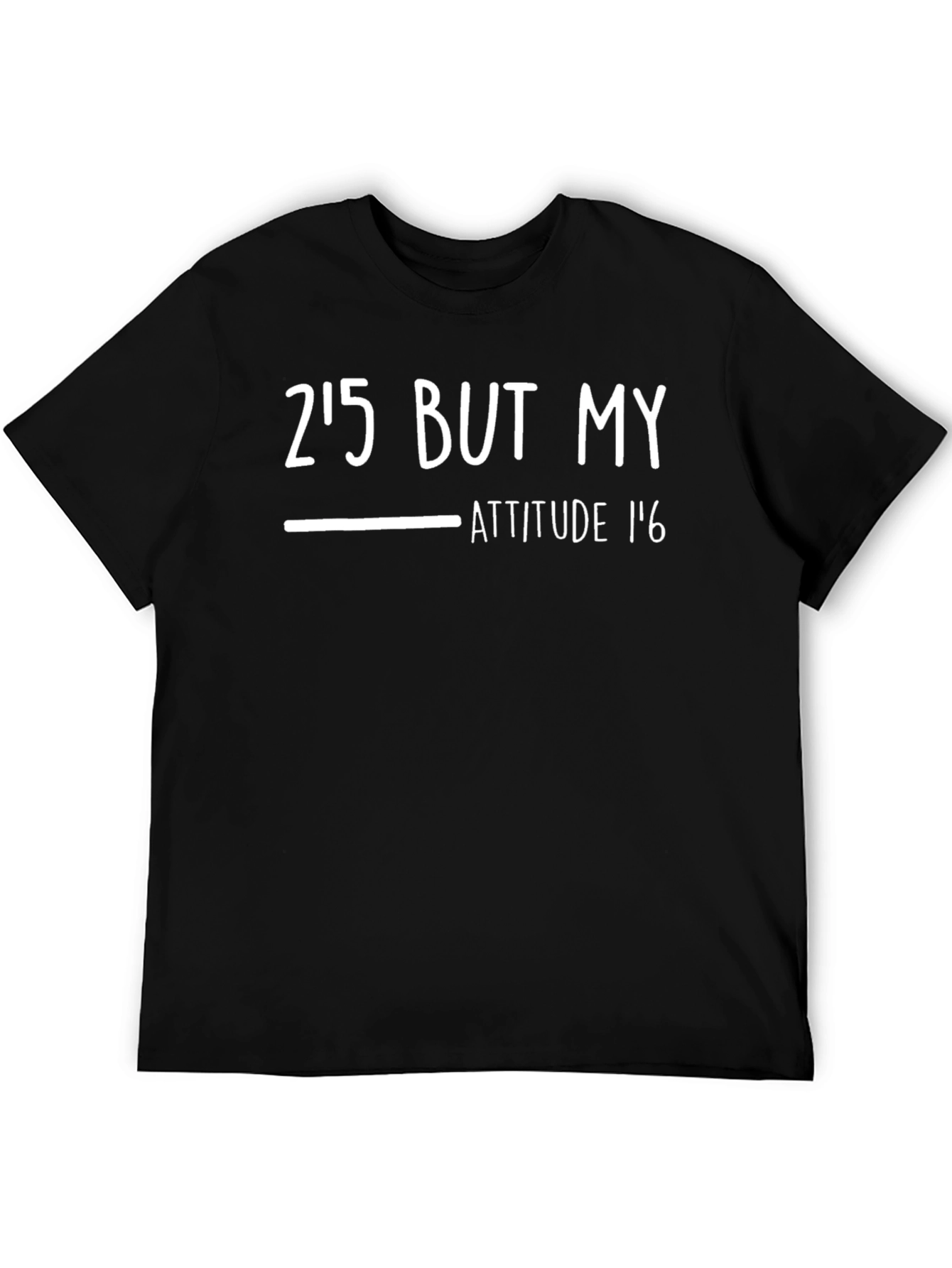 Funny Attitude Graphic T-Shirt