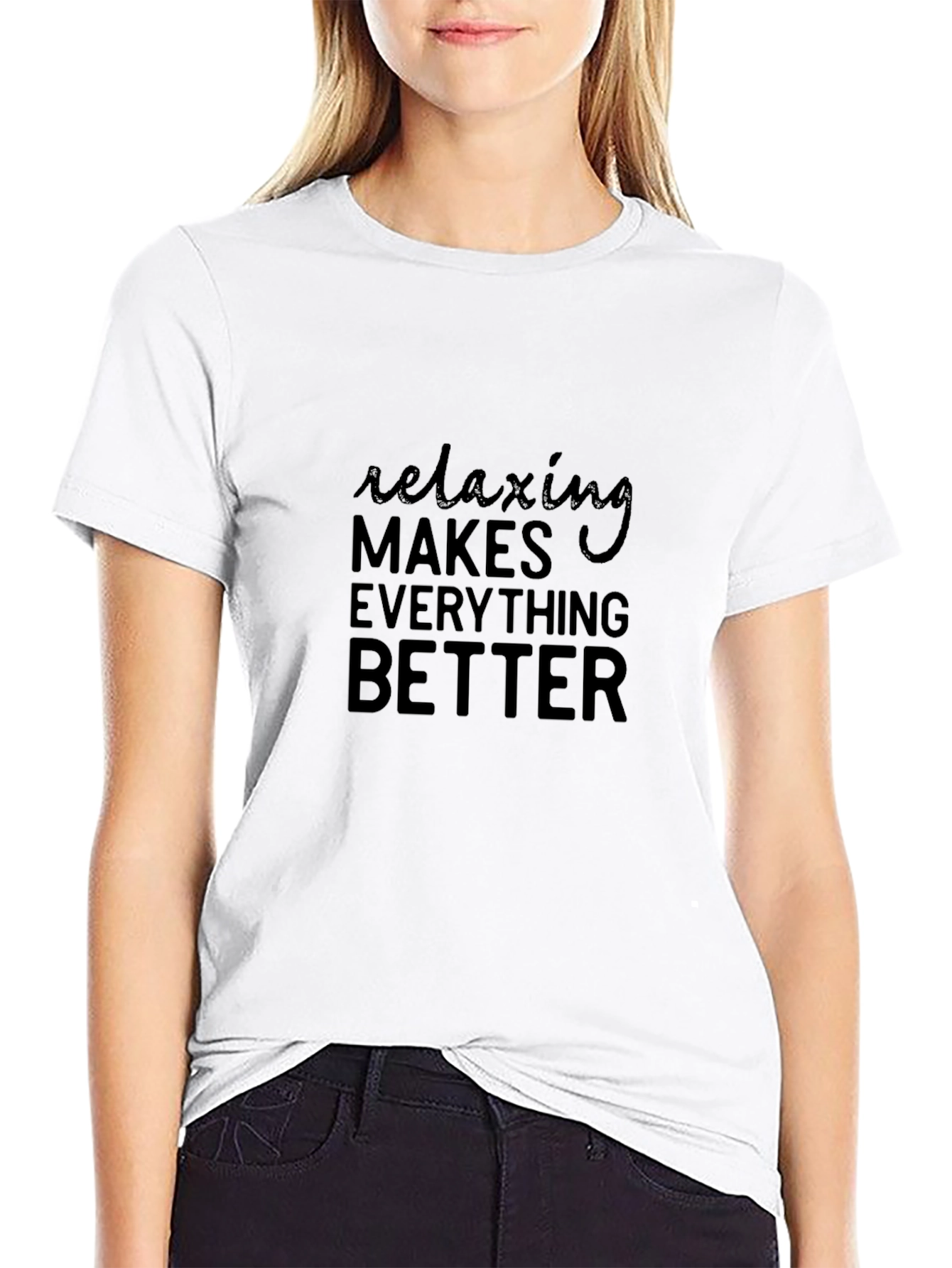 Relaxing Makes Everything Better T-Shirt