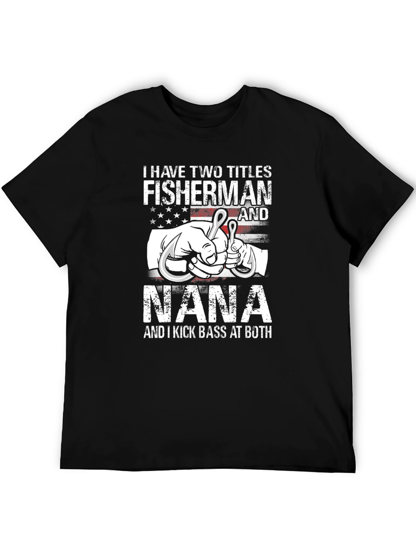 Fisherman Nana T-Shirt - Two Titles One Great Shirt!
