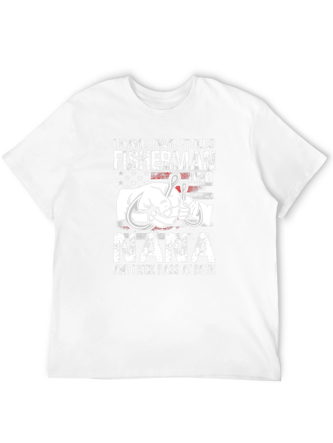 Fisherman Nana T-Shirt - Two Titles One Great Shirt!