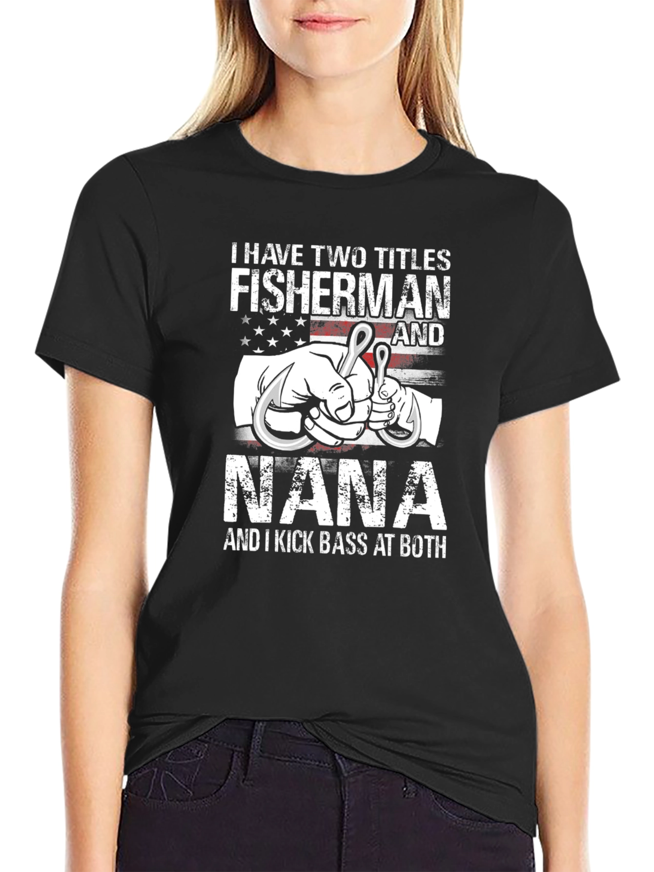 Fisherman Nana T-Shirt - Two Titles One Great Shirt!