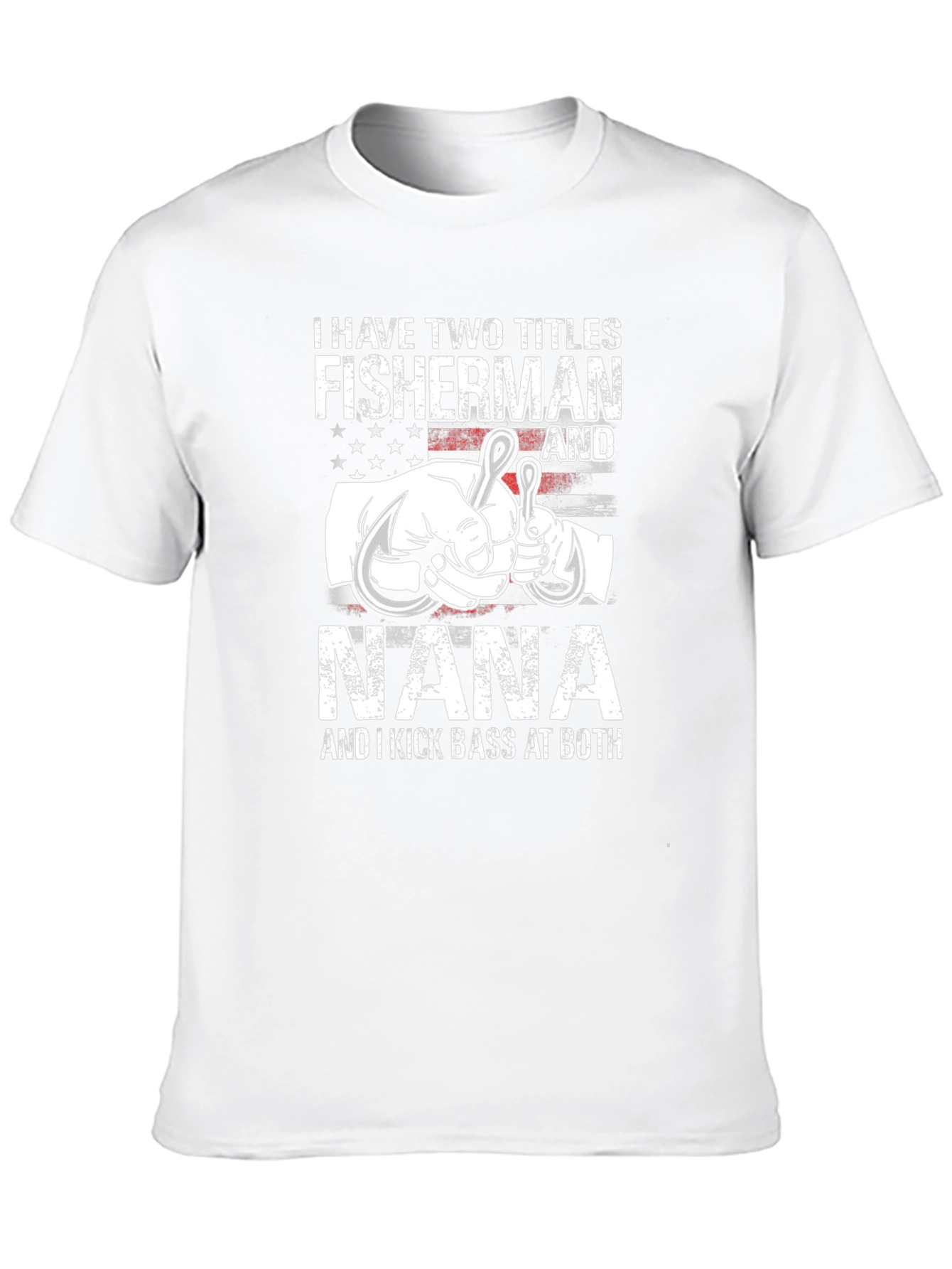 Fisherman Nana T-Shirt - Two Titles One Great Shirt!