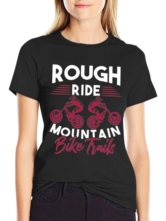 Rough Ride Mountain Bike Trails T-Shirt
