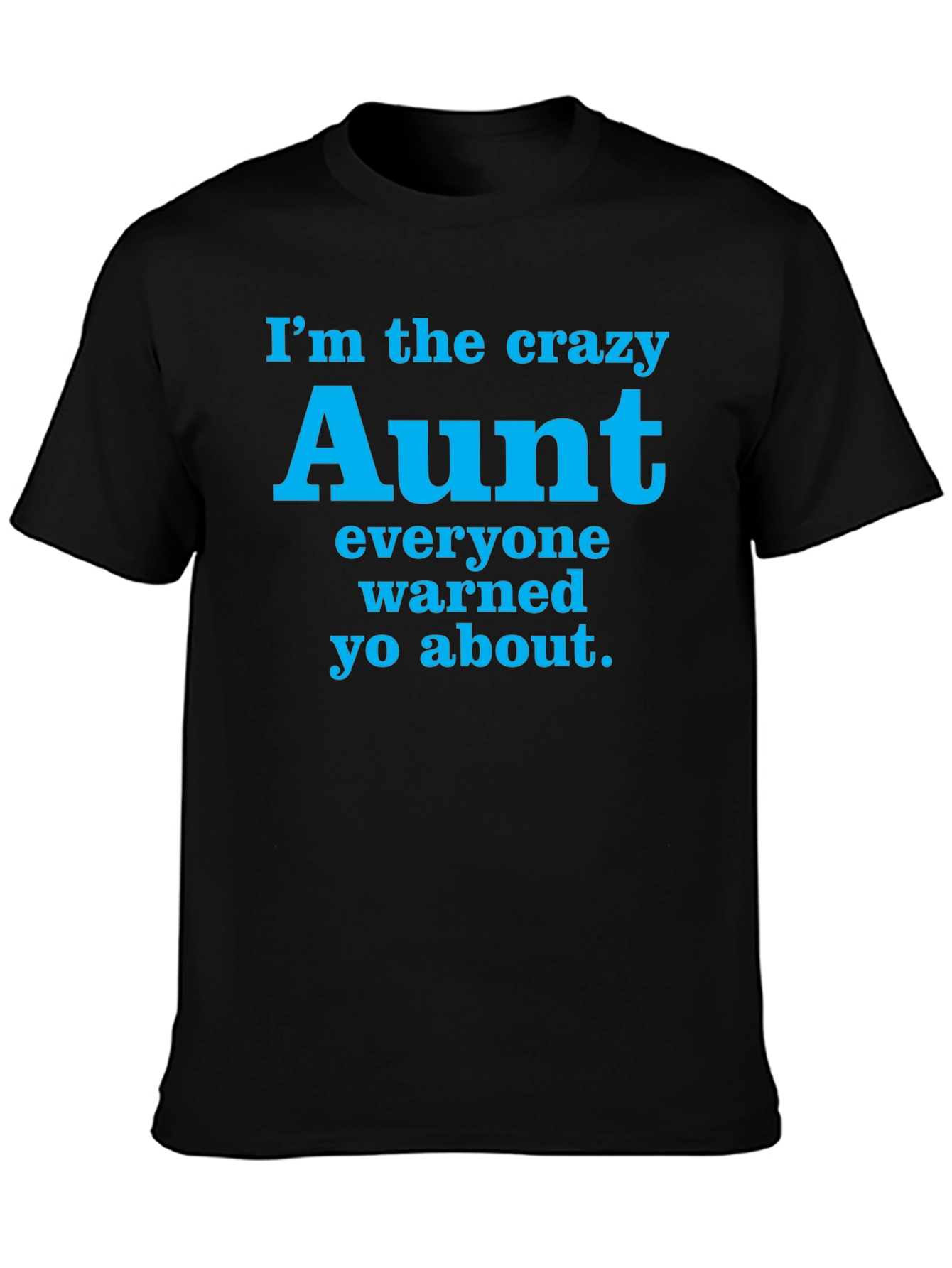 Crazy Aunt T-Shirt - Funny Aunt Gift Tee