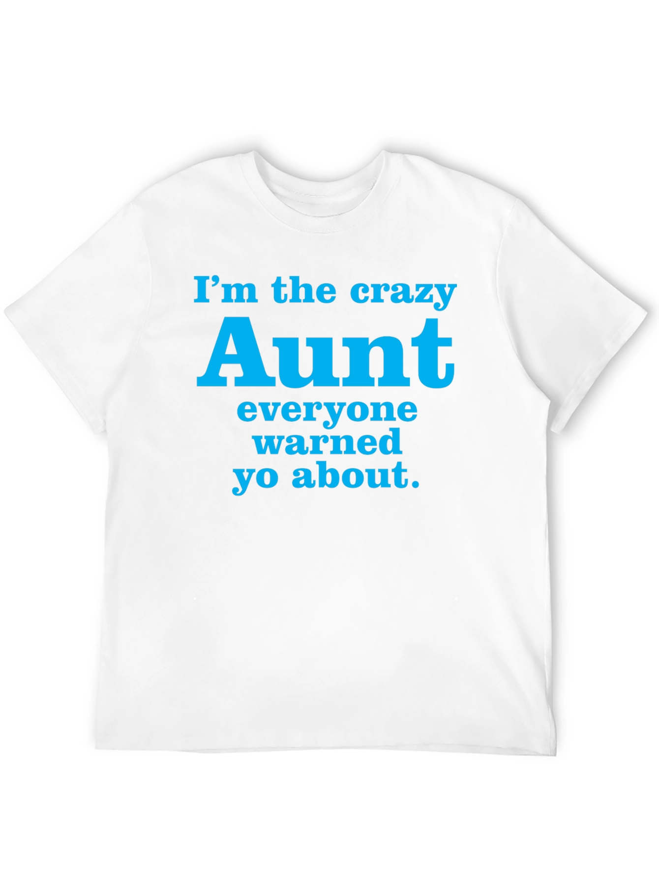 Crazy Aunt T-Shirt - Funny Aunt Gift Tee