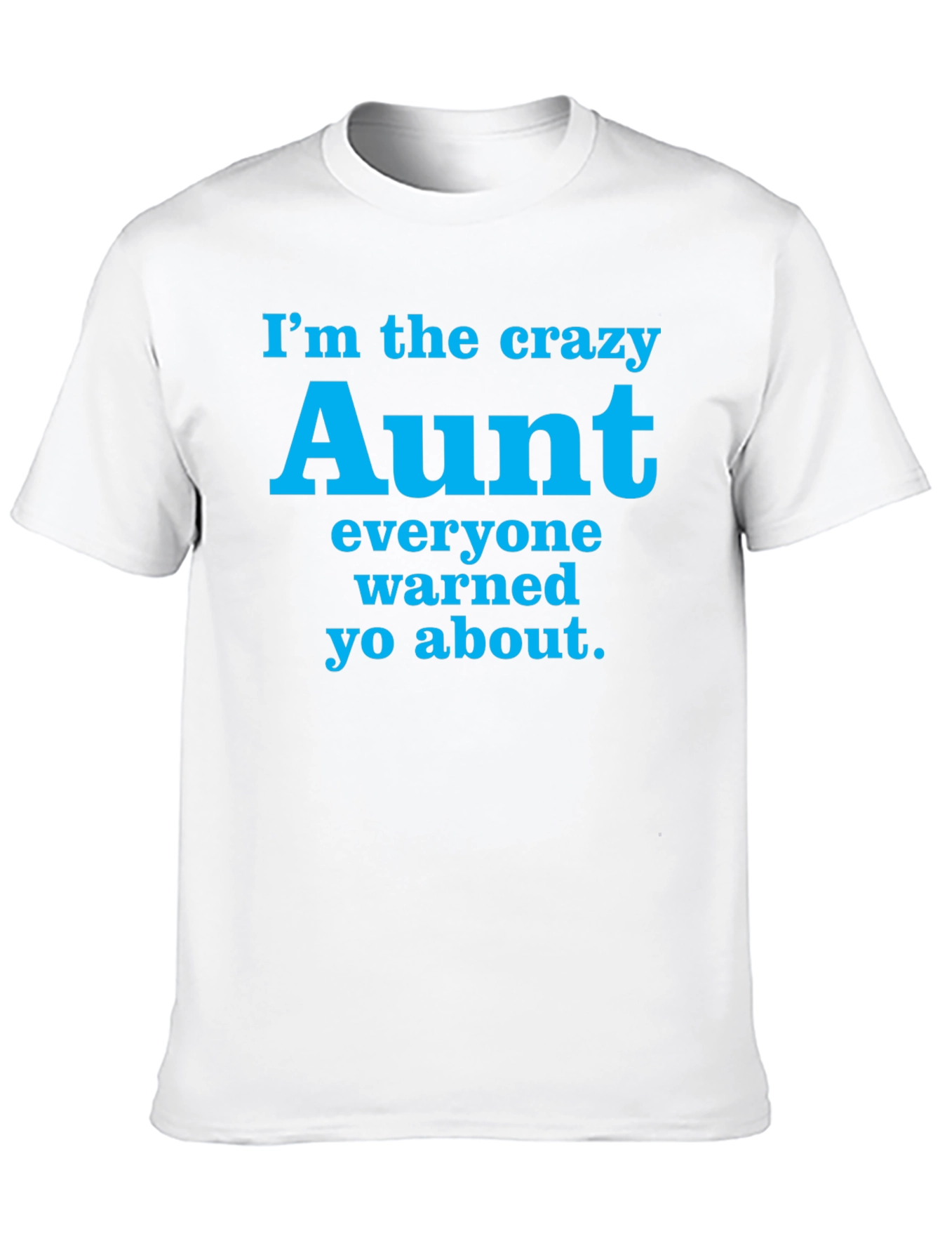Crazy Aunt T-Shirt - Funny Aunt Gift Tee