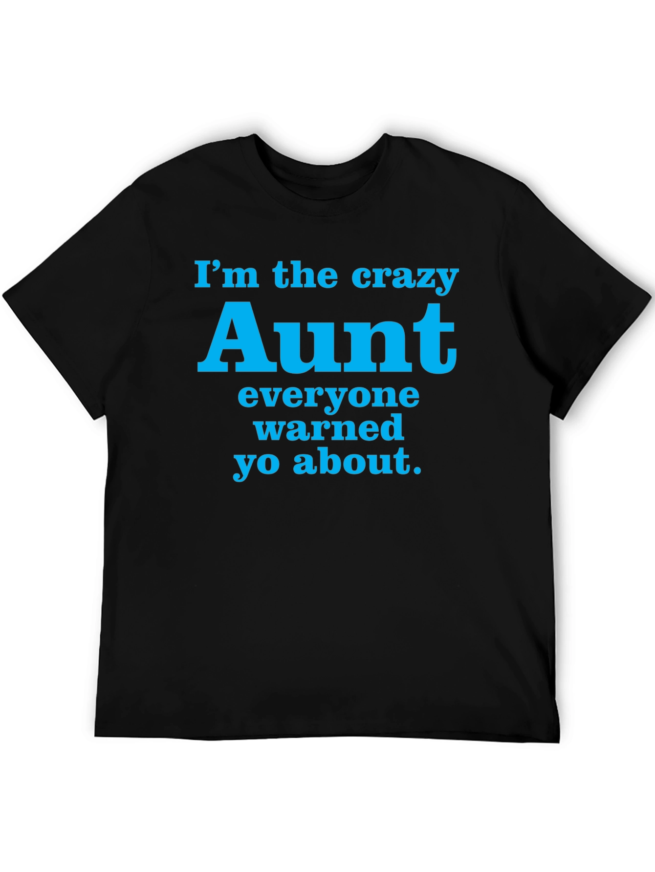 Crazy Aunt T-Shirt - Funny Aunt Gift Tee