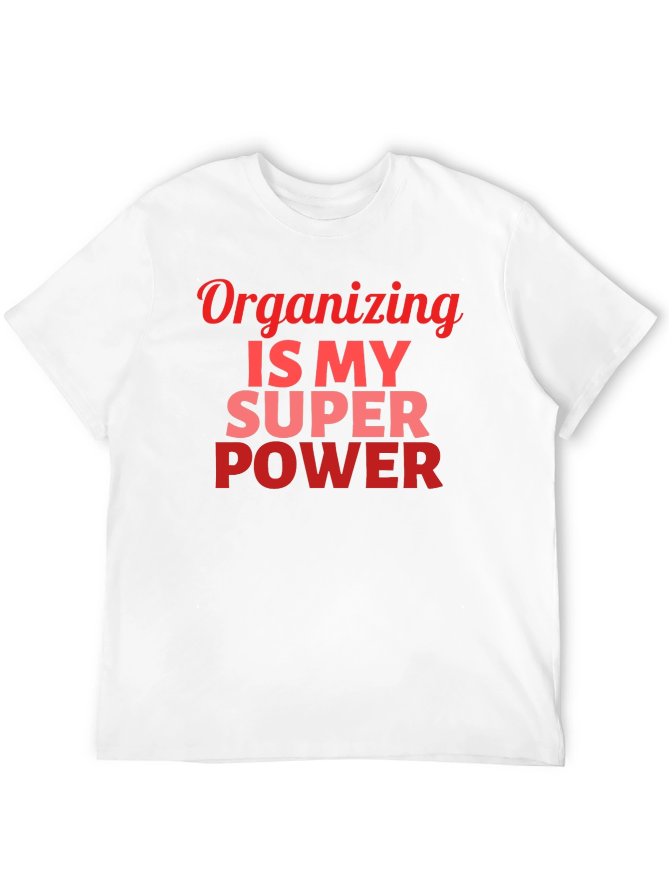 Organizing Is My Superpower Graphic T-Shirt