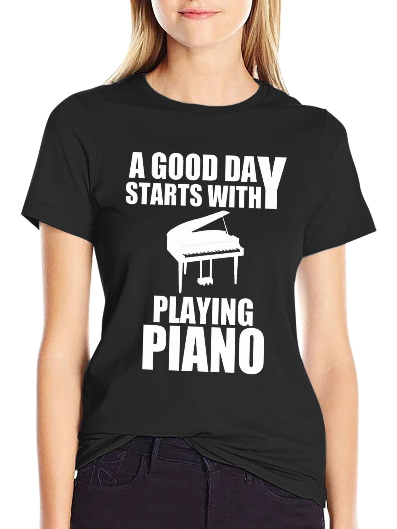 Piano Player T-Shirt: A Good Day Starts Here