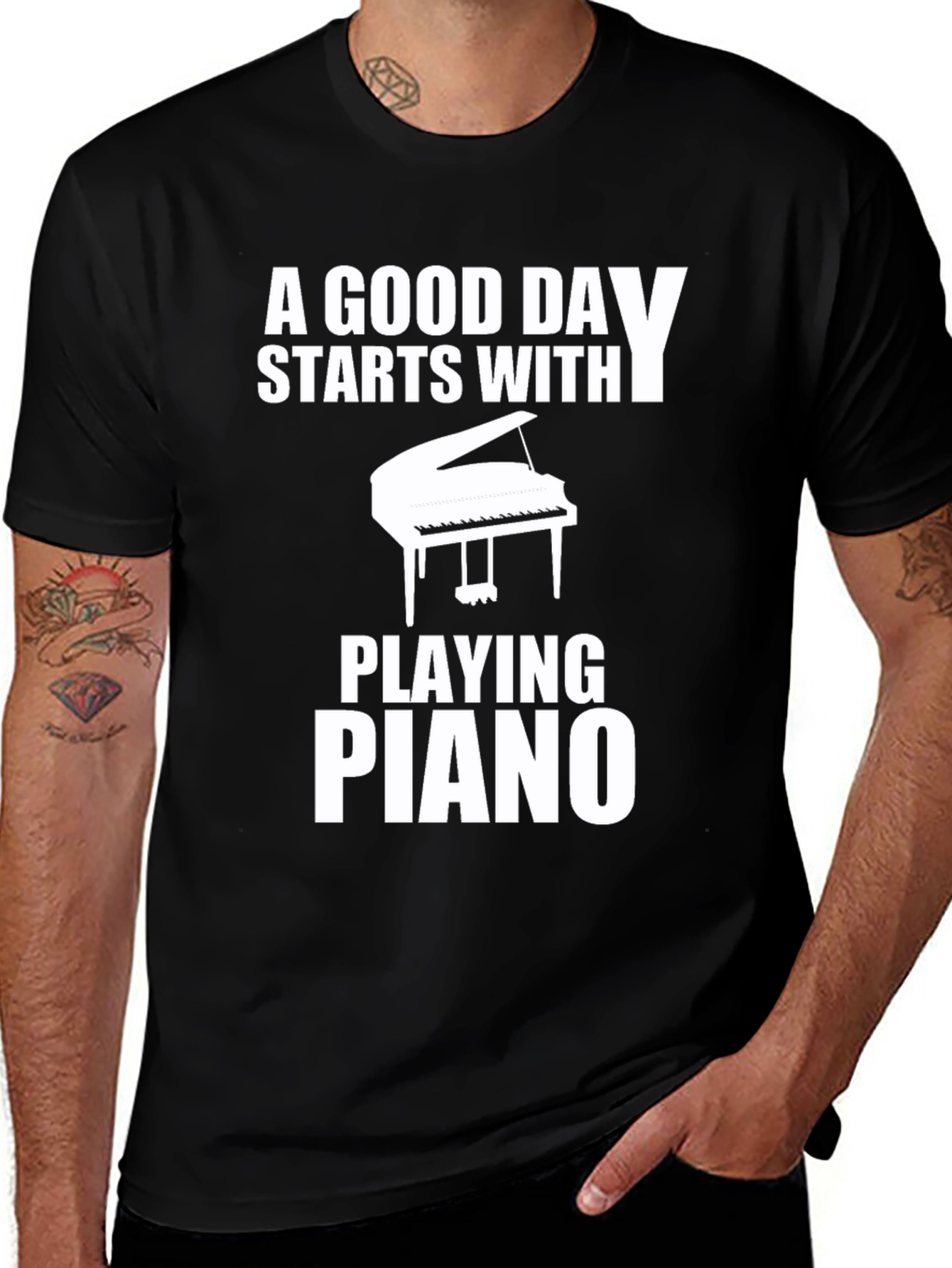 Piano Player T-Shirt: A Good Day Starts Here