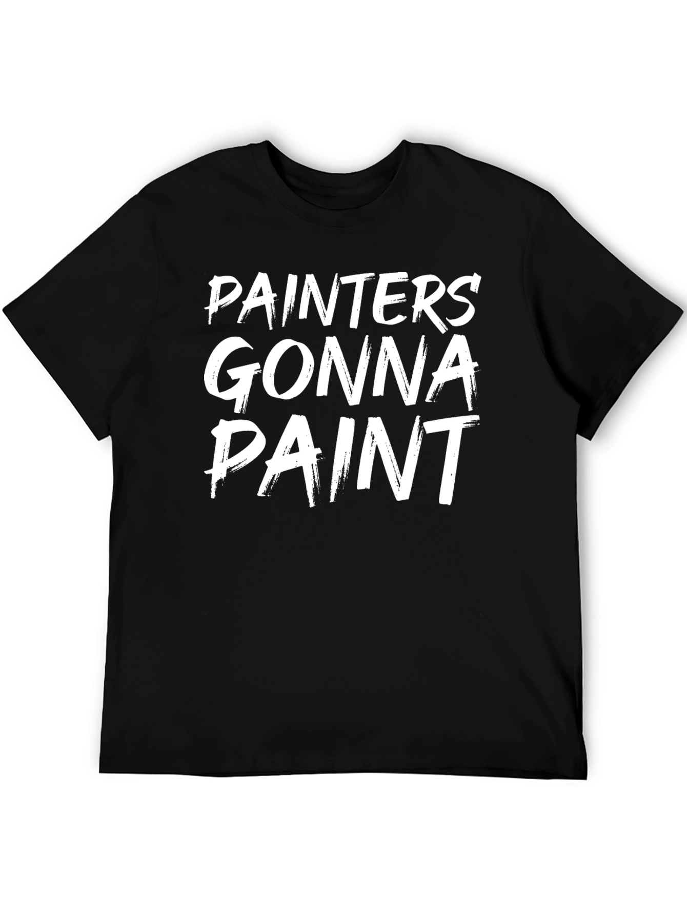 Painters Gonna Paint Graphic T-Shirt