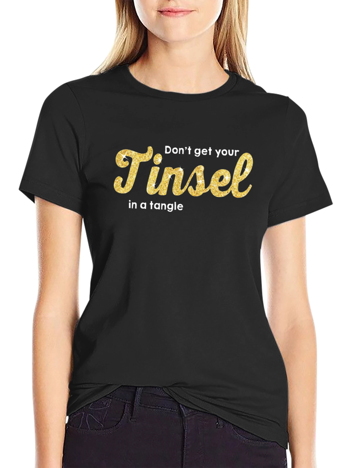 Dont Get Your Tinsel in a Tangle Black T-Shirt