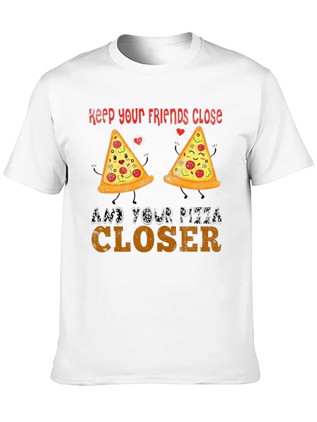 Keep Your Pizza Closer Mens Graphic Tee