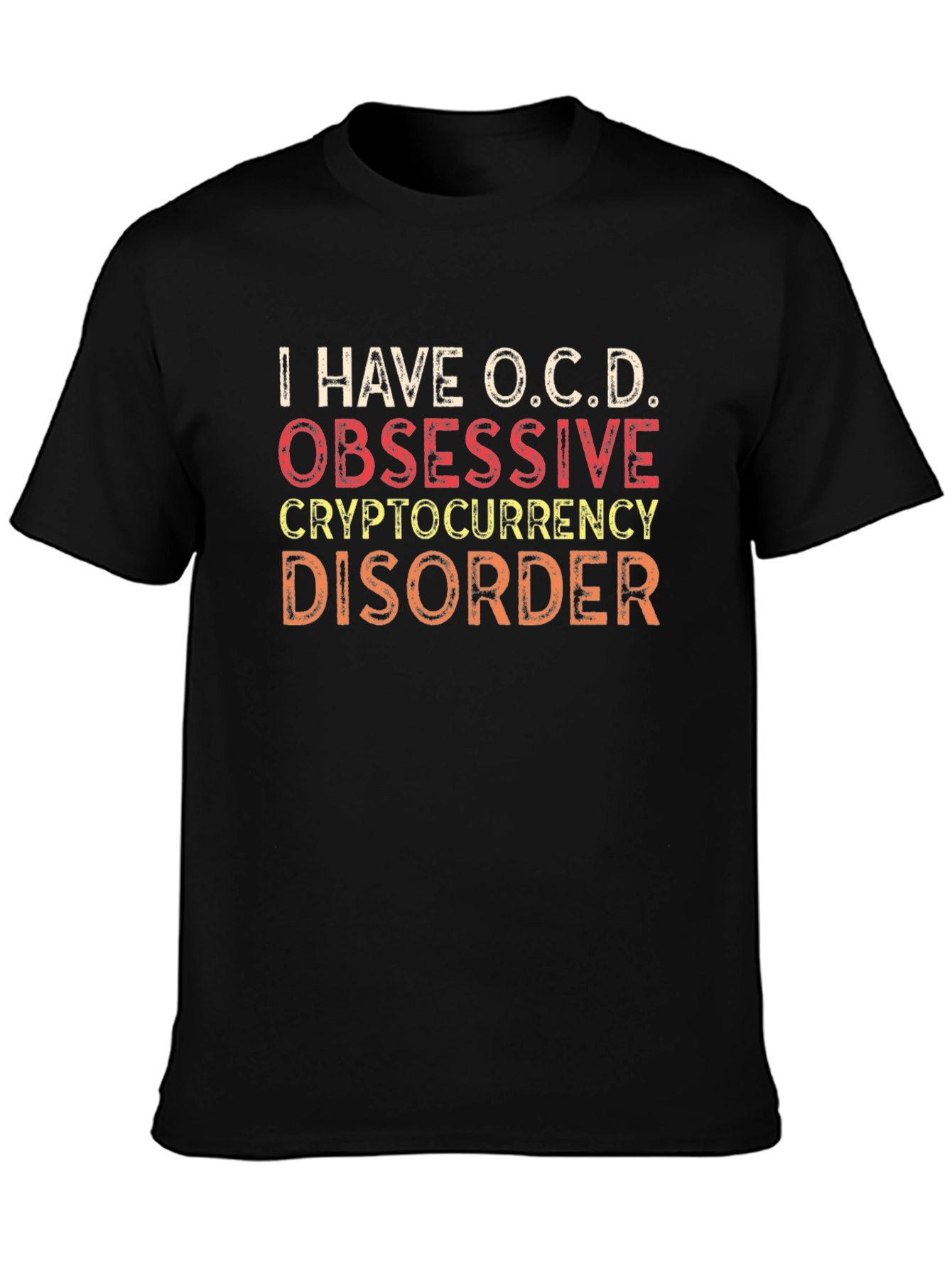 O.C.D. Cryptocurrency Disorder Graphic T-Shirt