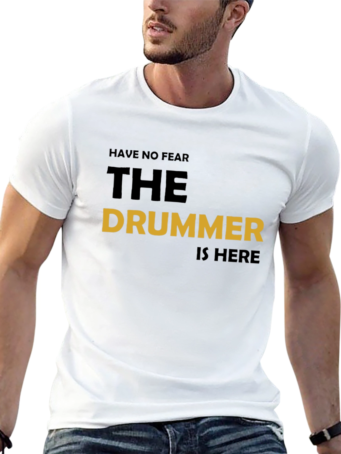 Have No Fear The Drummer Is Here T-Shirt
