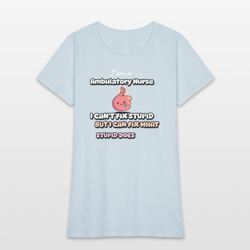 Ambulatory Nurse T Shirt