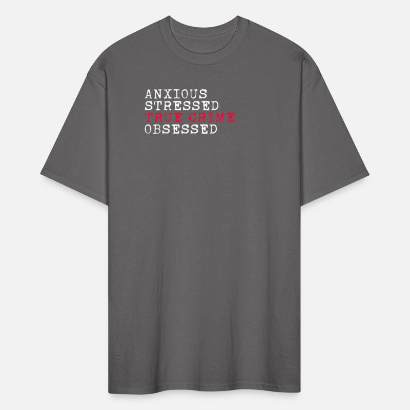 Anxious Stressed True Crime Obsessed Crime