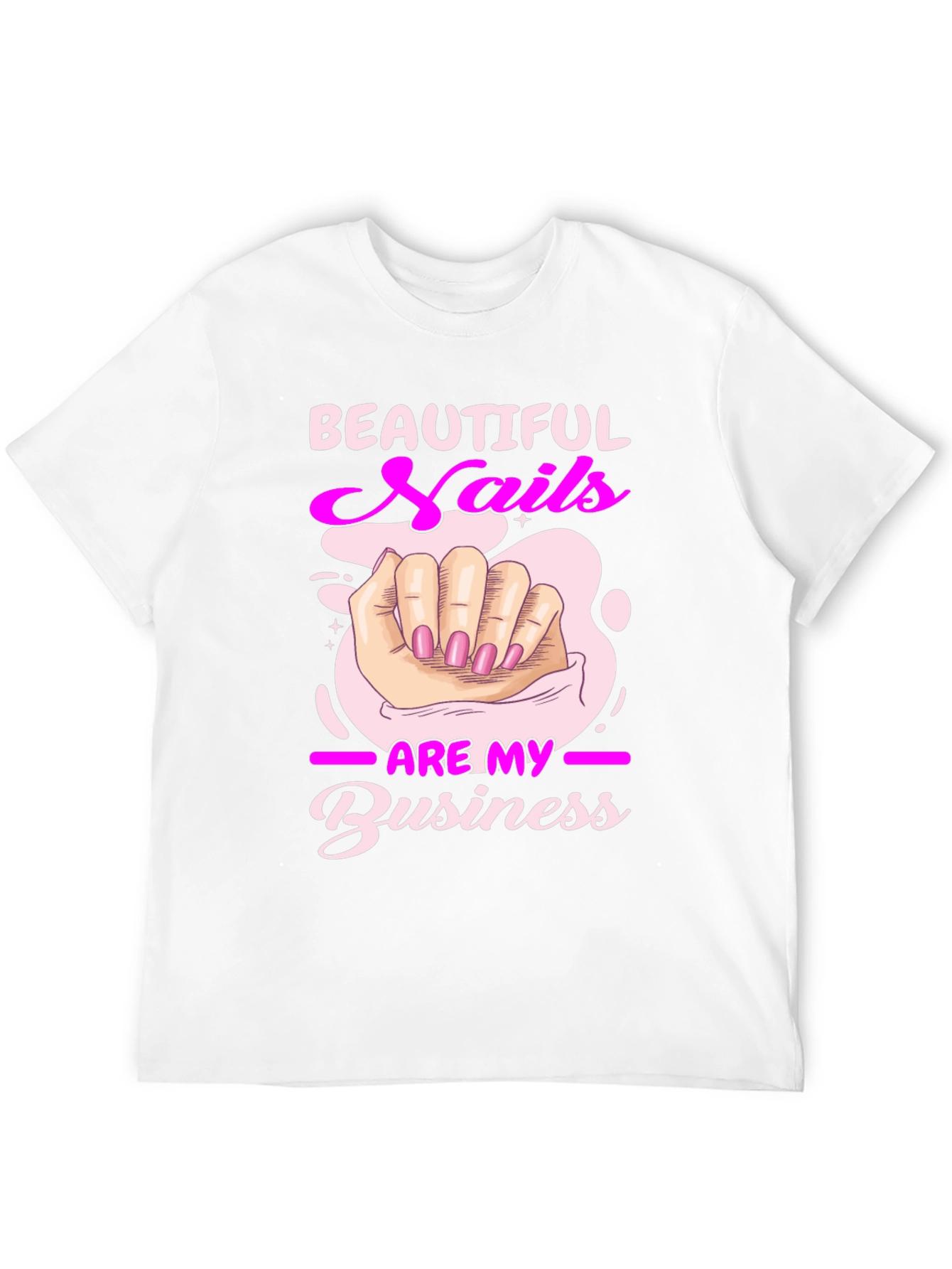 Beautiful Nails Are My Business T-Shirt