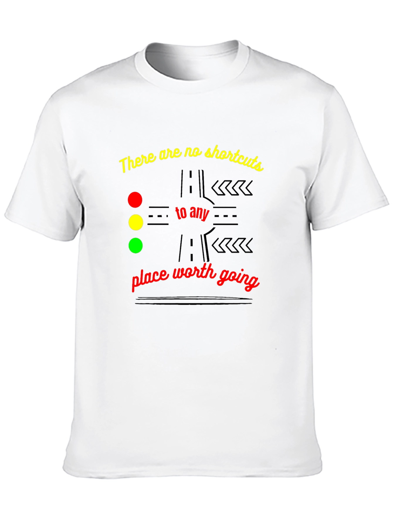 Motivational No Shortcuts Graphic T-Shirt