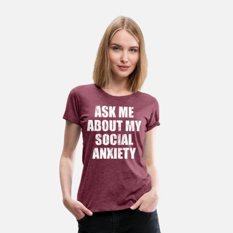 Ask me about my social anxiety
