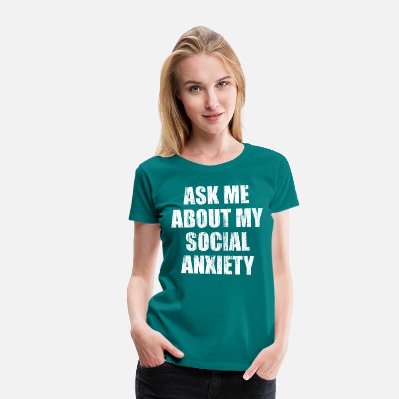 Ask me about my social anxiety