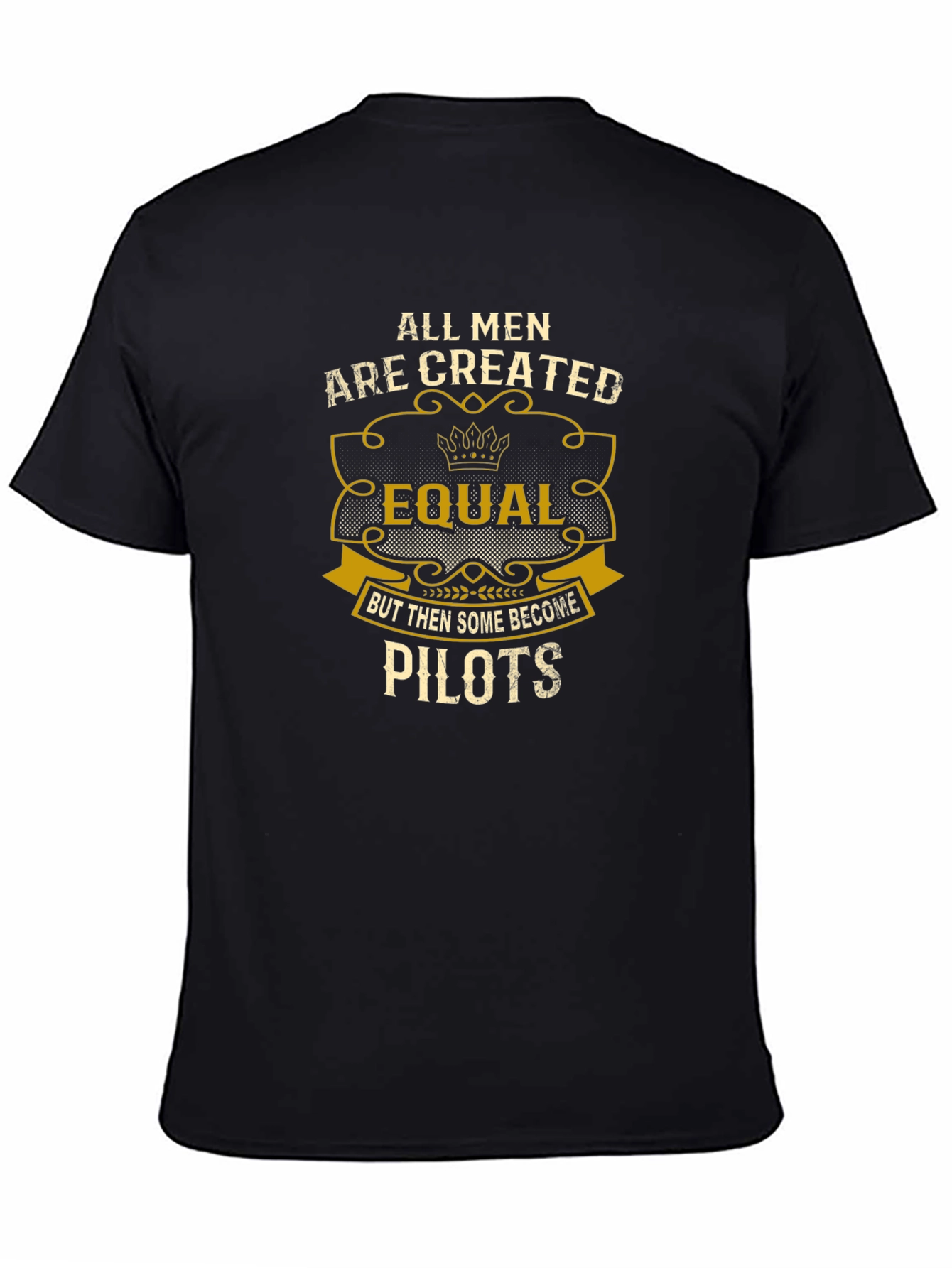 All Men Are Created Equal Pilot T-Shirt