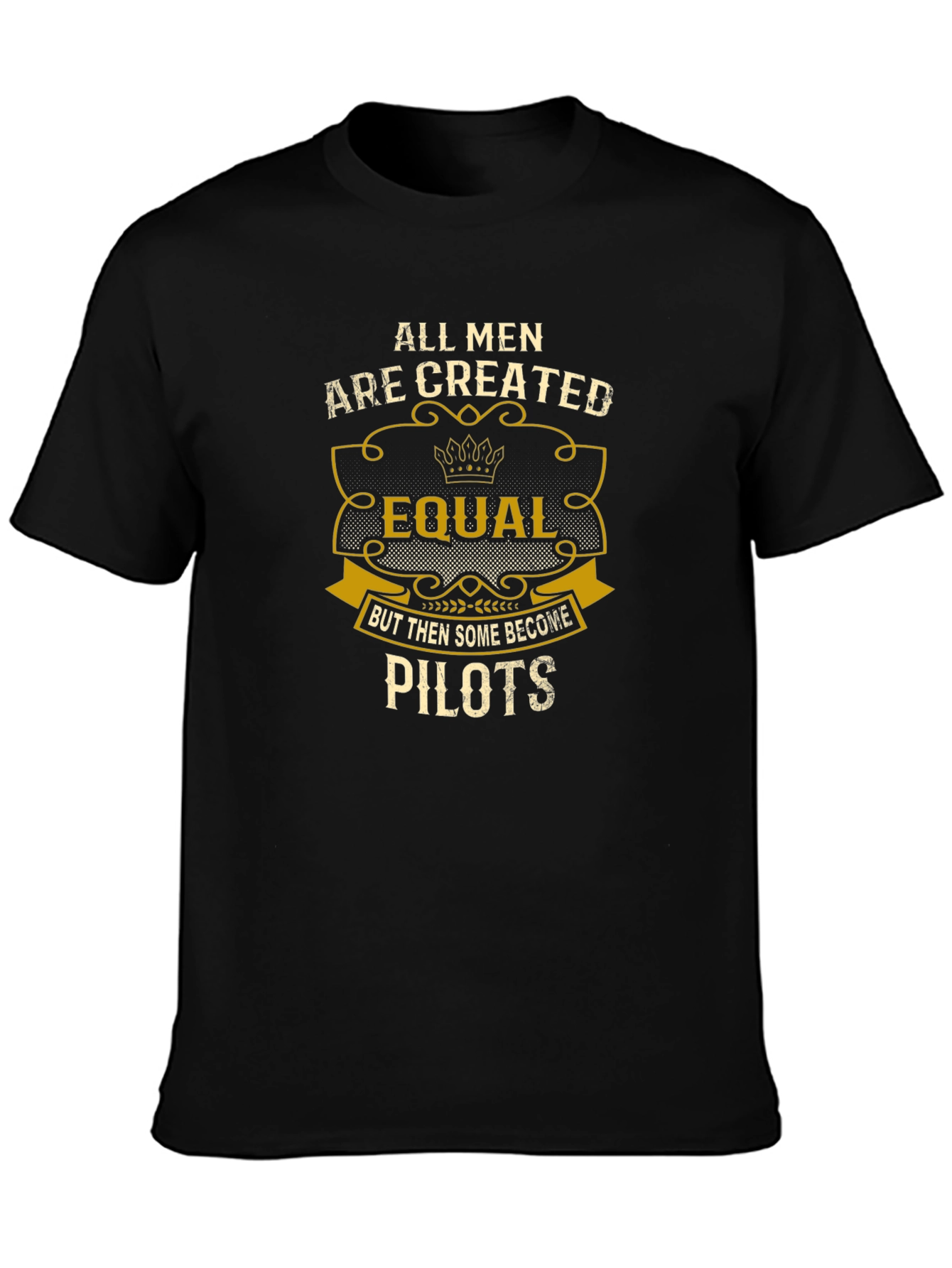 All Men Are Created Equal Pilot T-Shirt
