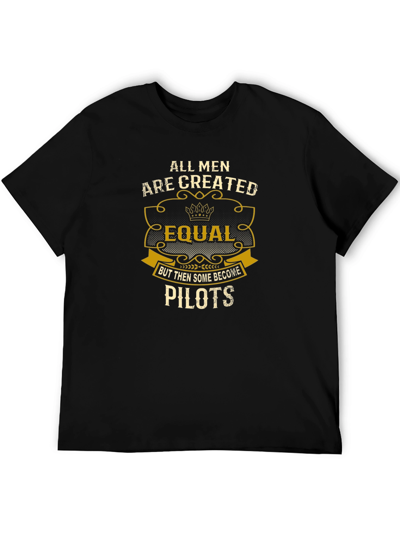 All Men Are Created Equal Pilot T-Shirt