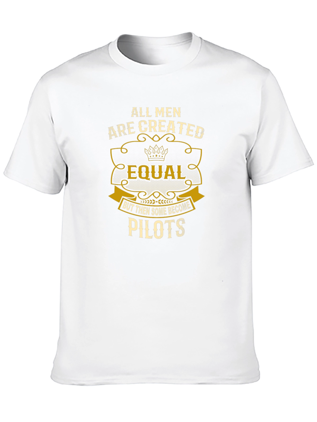 All Men Are Created Equal Pilot T-Shirt