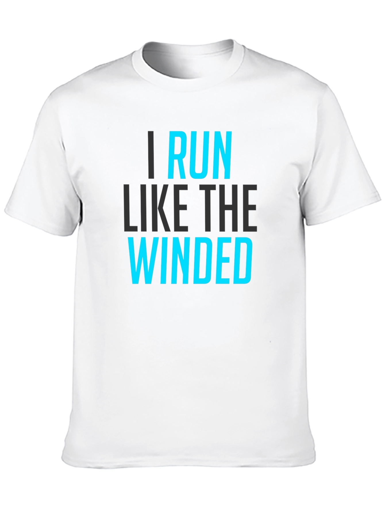 I Run Like The Winded Graphic T-Shirt