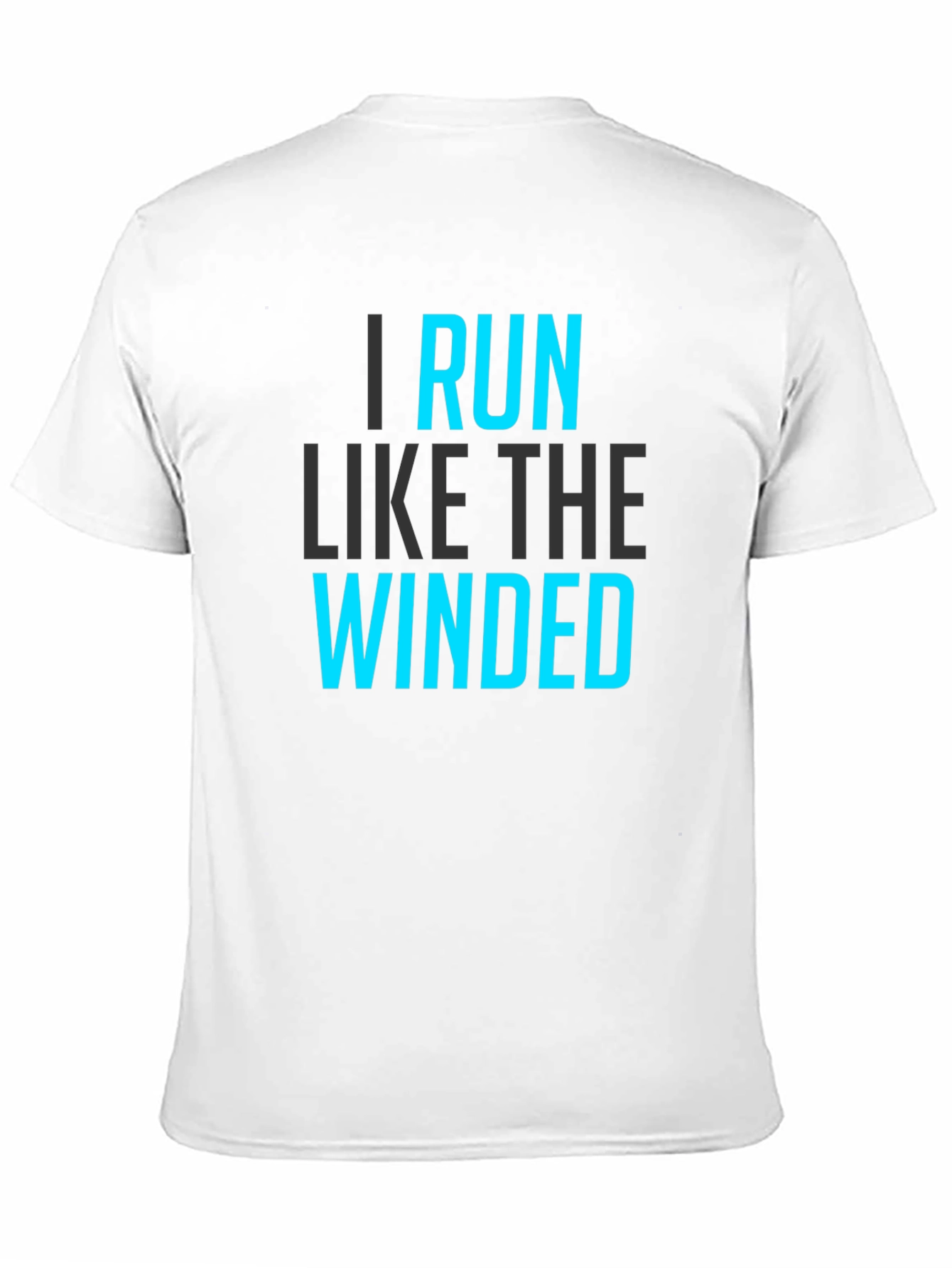 I Run Like The Winded Graphic T-Shirt