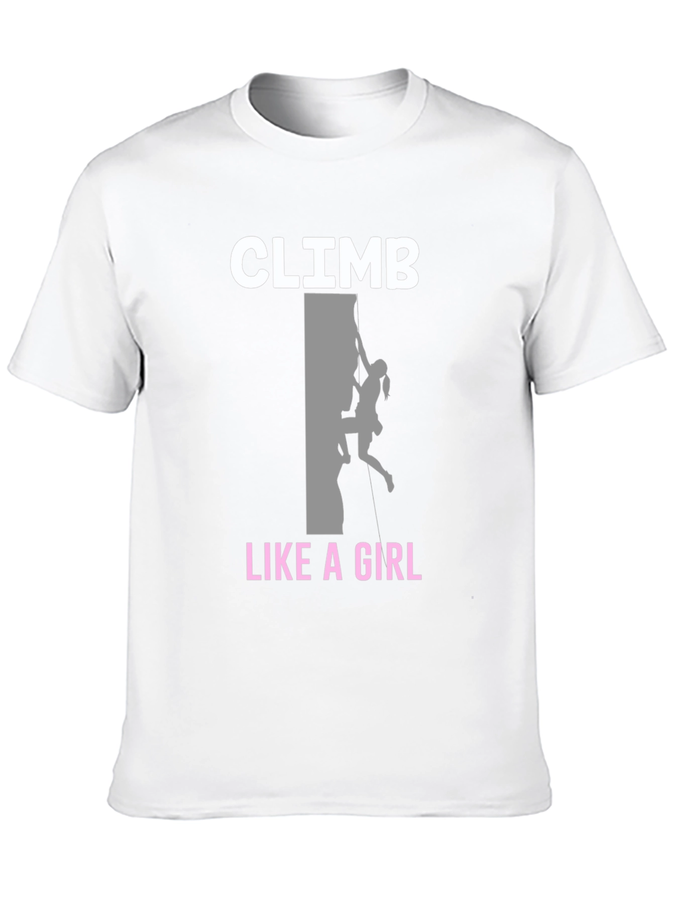 Climb Like A Girl T-Shirt - Rock Climbing Tee