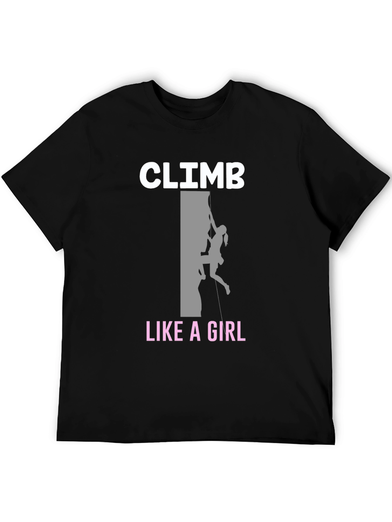 Climb Like A Girl T-Shirt - Rock Climbing Tee