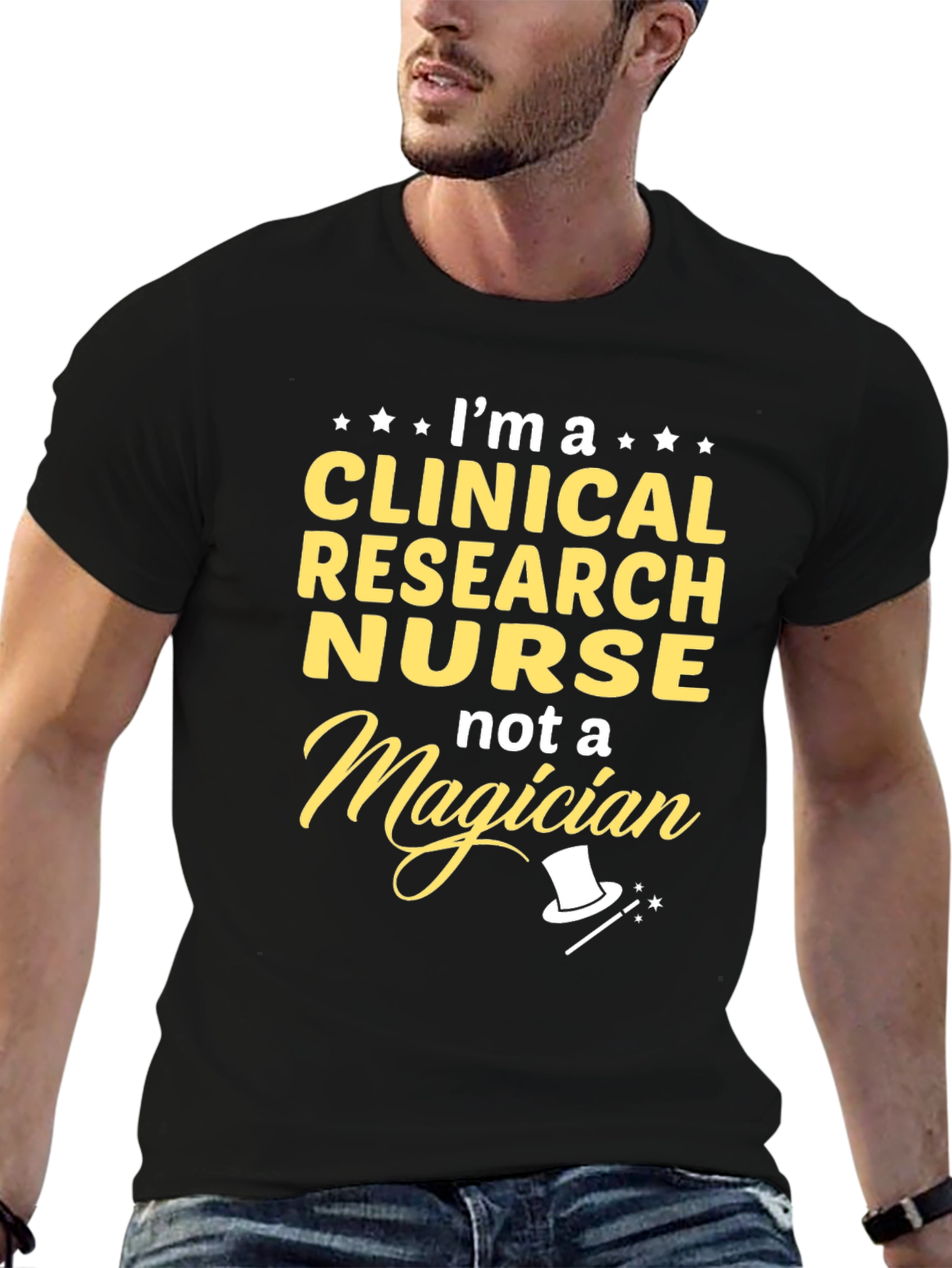 Clinical Research Nurse T-Shirt - Not A Magician