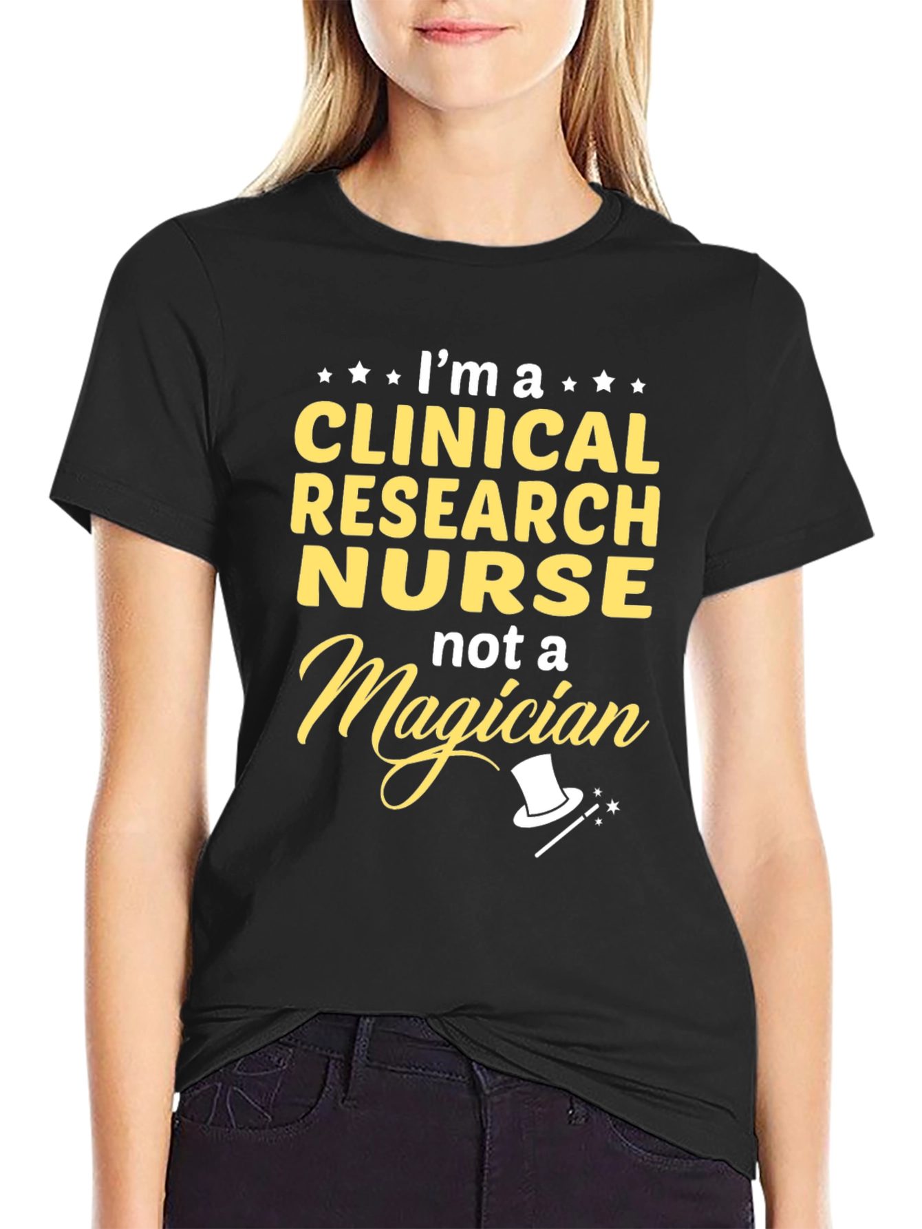 Clinical Research Nurse T-Shirt - Not A Magician