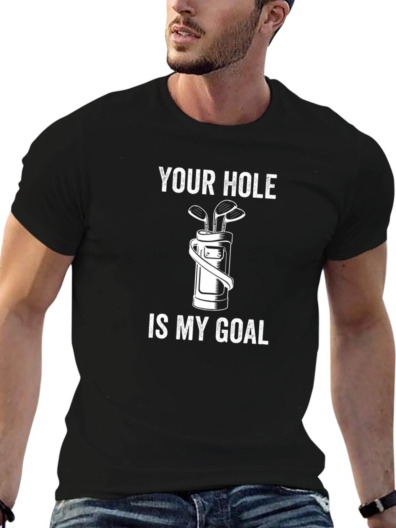 Your Hole is My Goal Golf T-Shirt