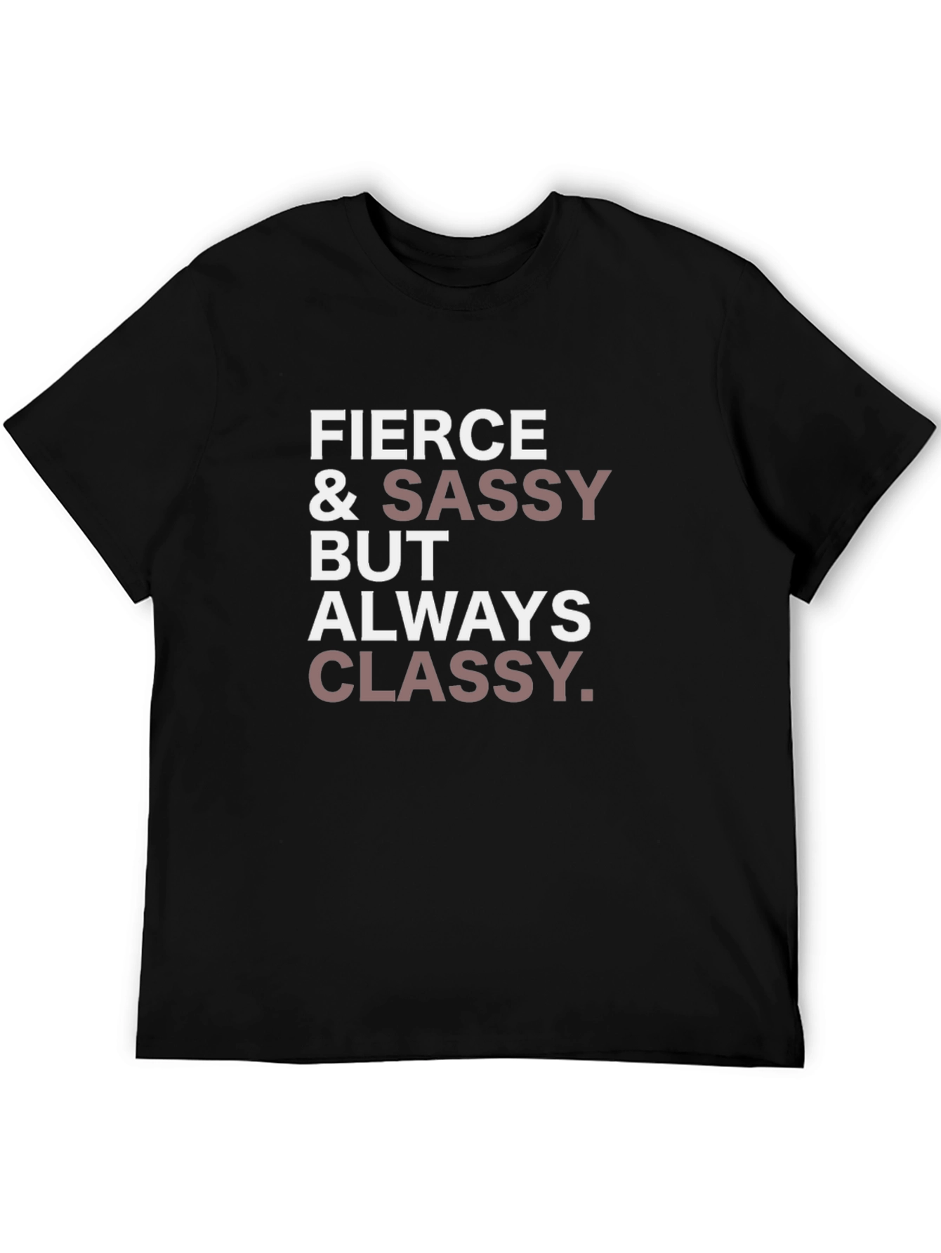 Fierce & Sassy T-Shirt