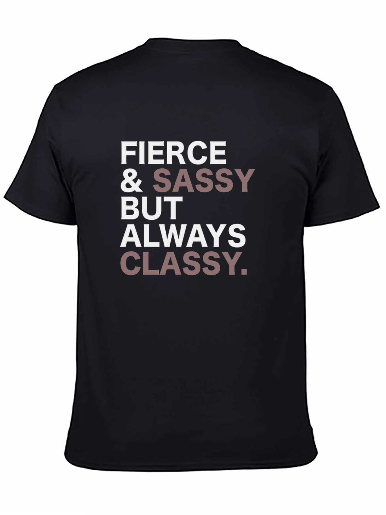 Fierce & Sassy T-Shirt