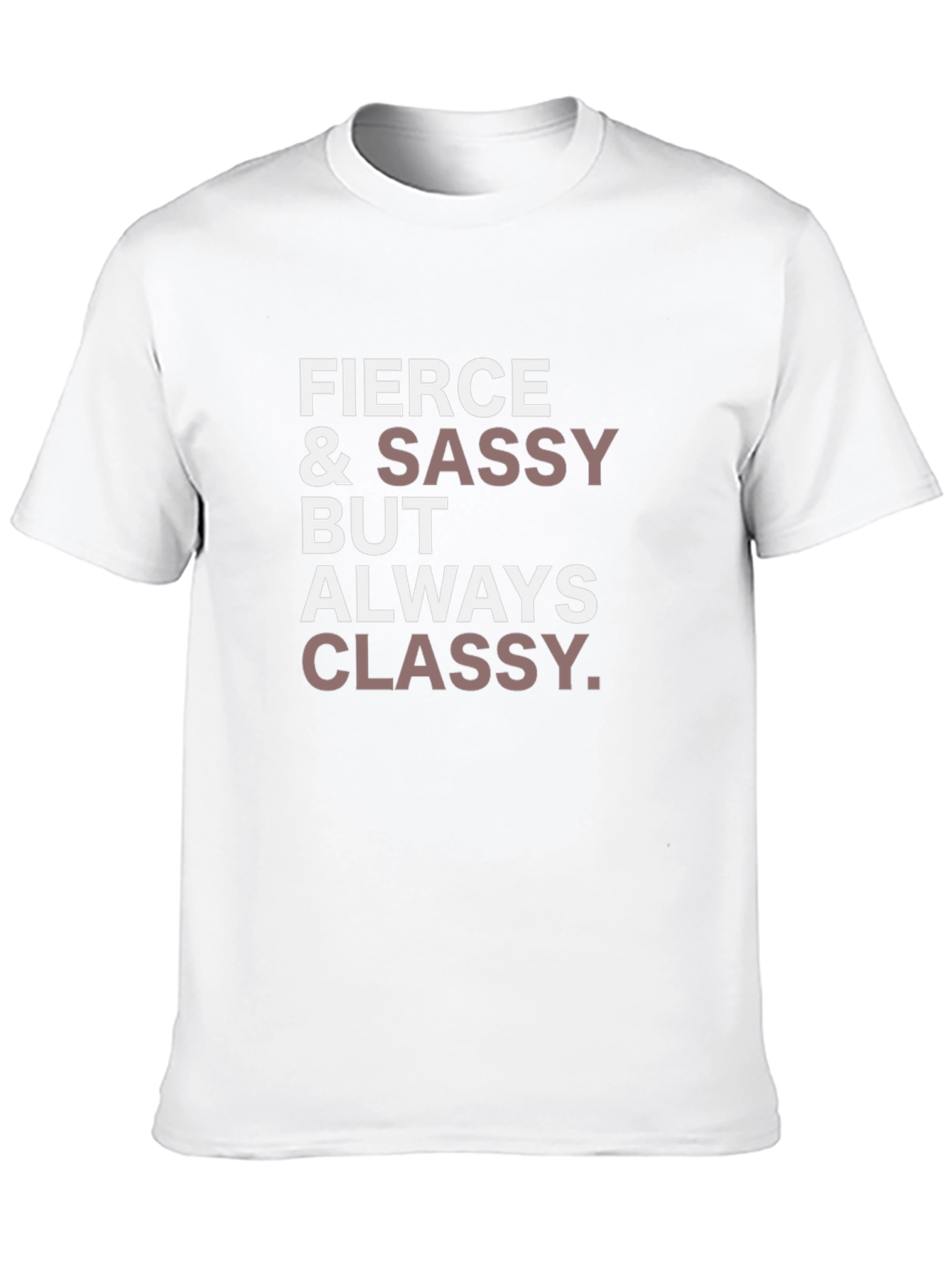 Fierce & Sassy T-Shirt