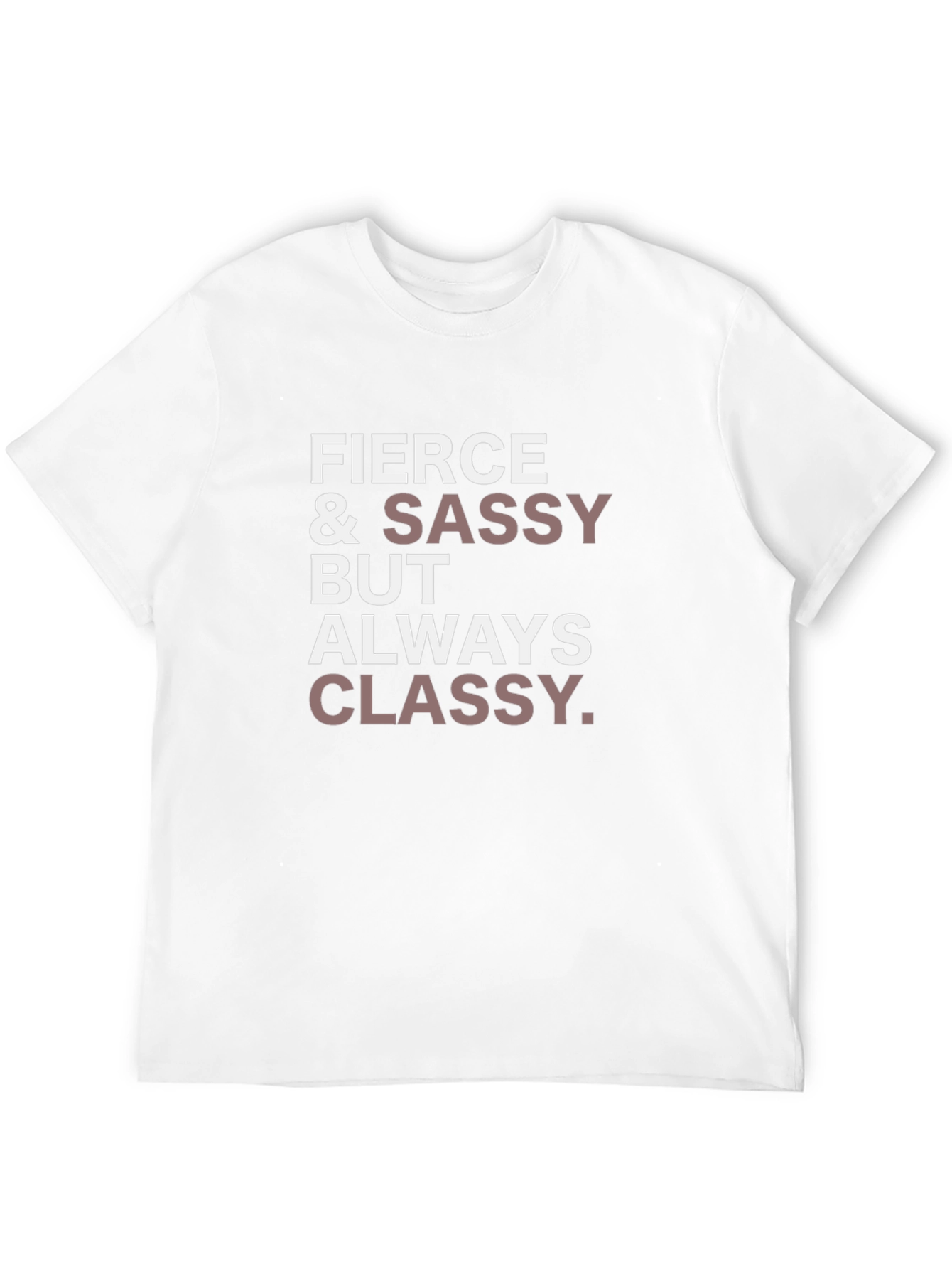 Fierce & Sassy T-Shirt