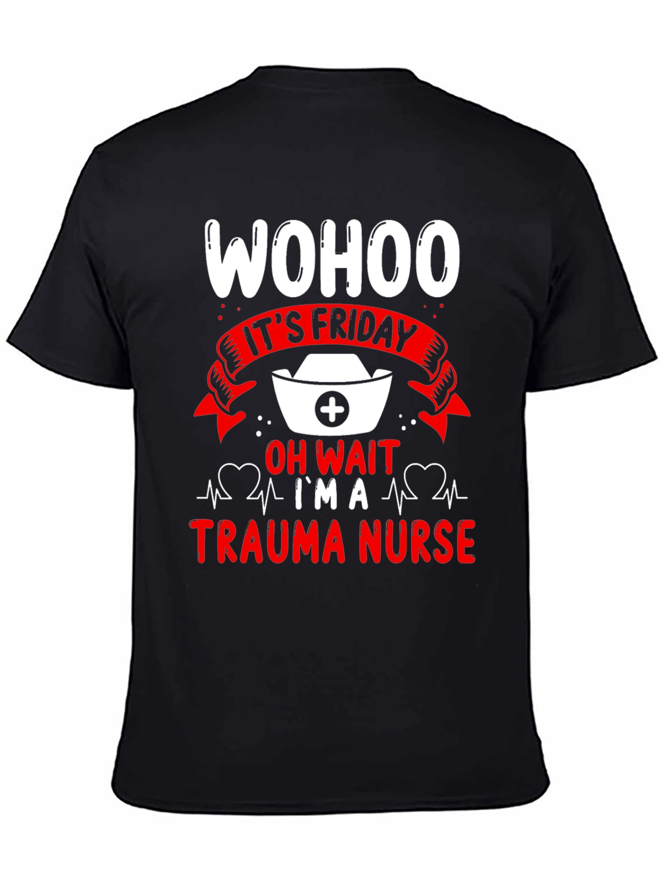 Trauma Nurse Friday T-Shirt