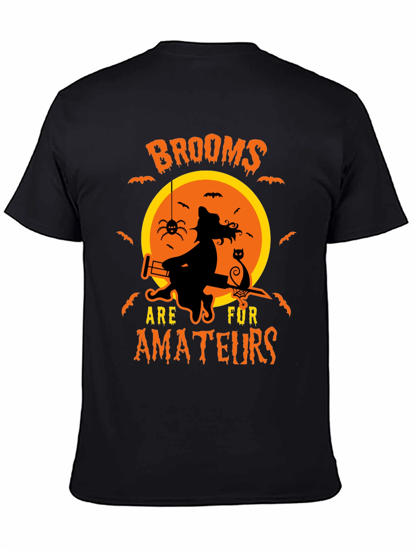 Witch Halloween T-Shirt Brooms Are For Amateurs