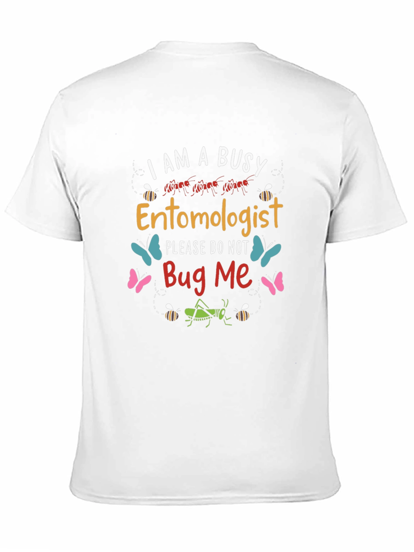 Busy Entomologist T-Shirt Bug Design