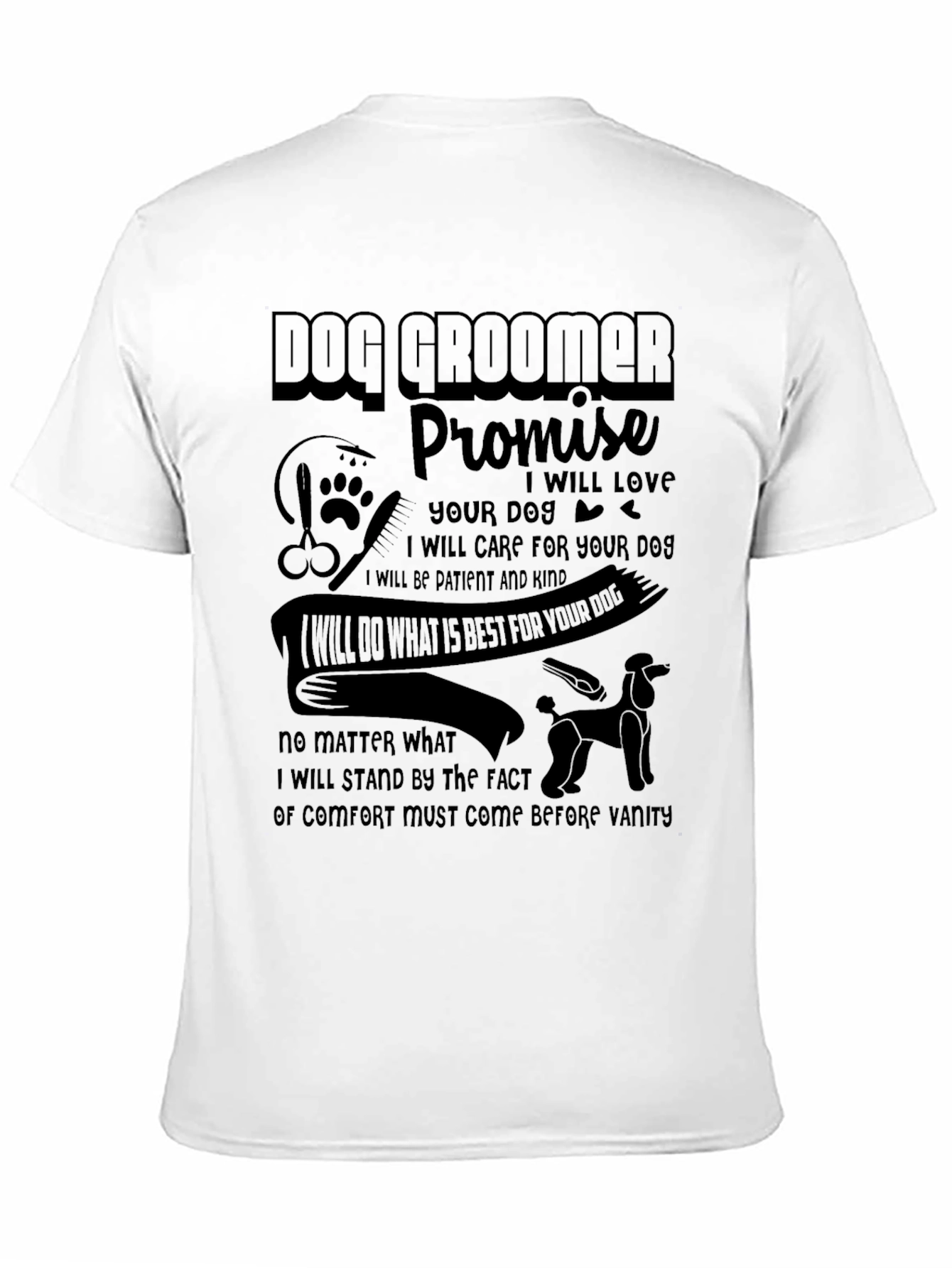 Dog Groomer Promise Graphic T-Shirt