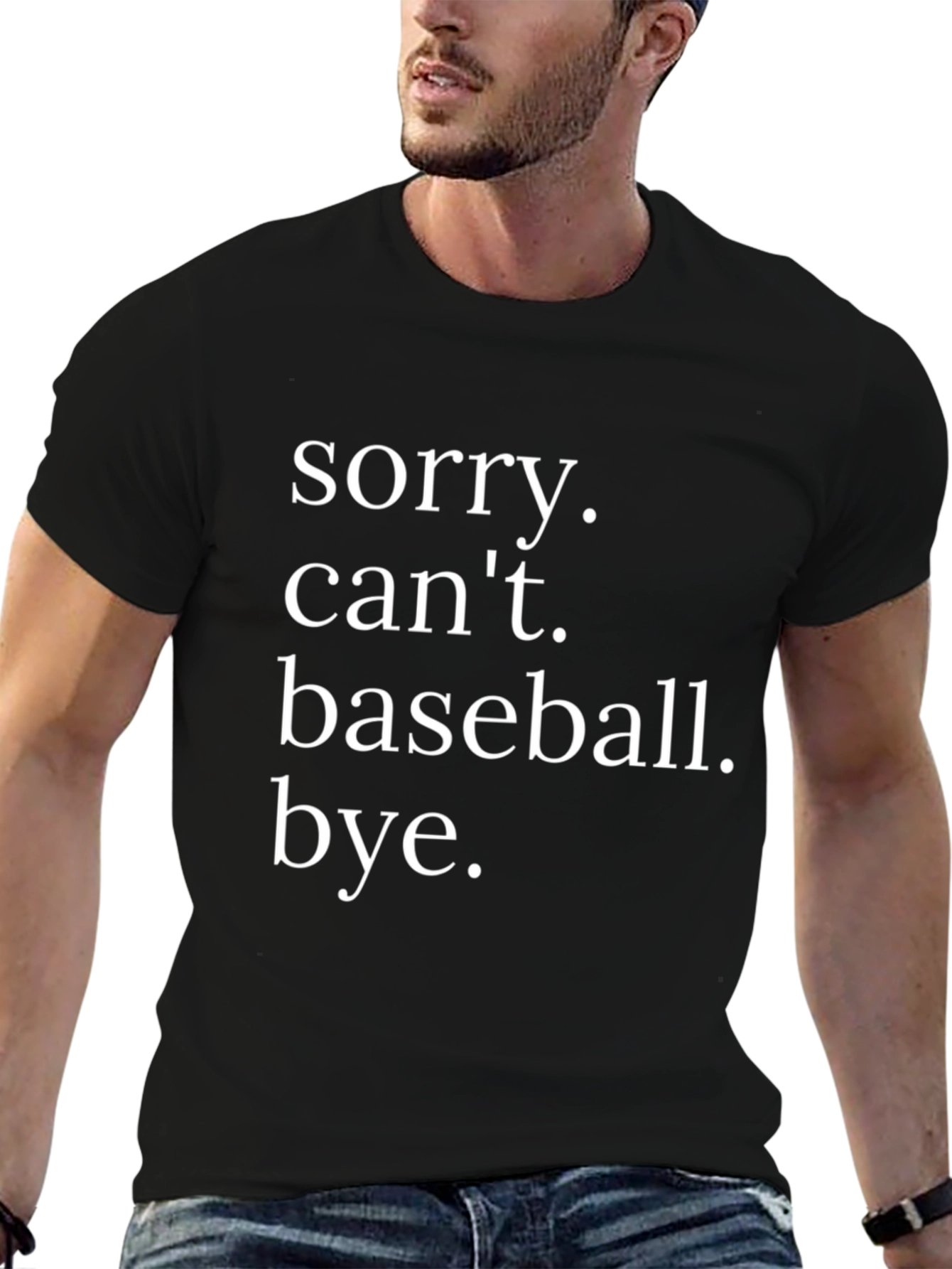 Sorry Cant Baseball T-Shirt