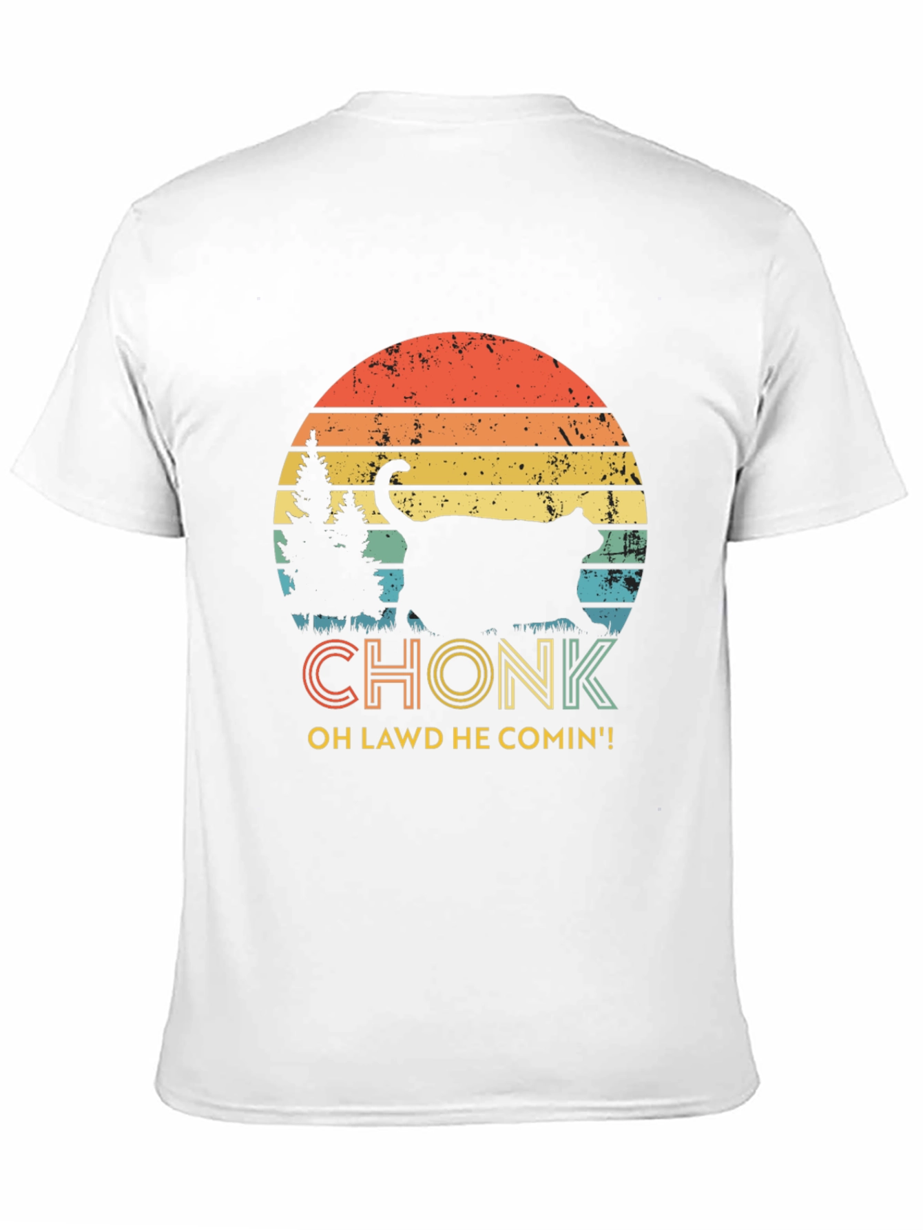 Chonk Cat T-Shirt - Oh Lawd He Comin!