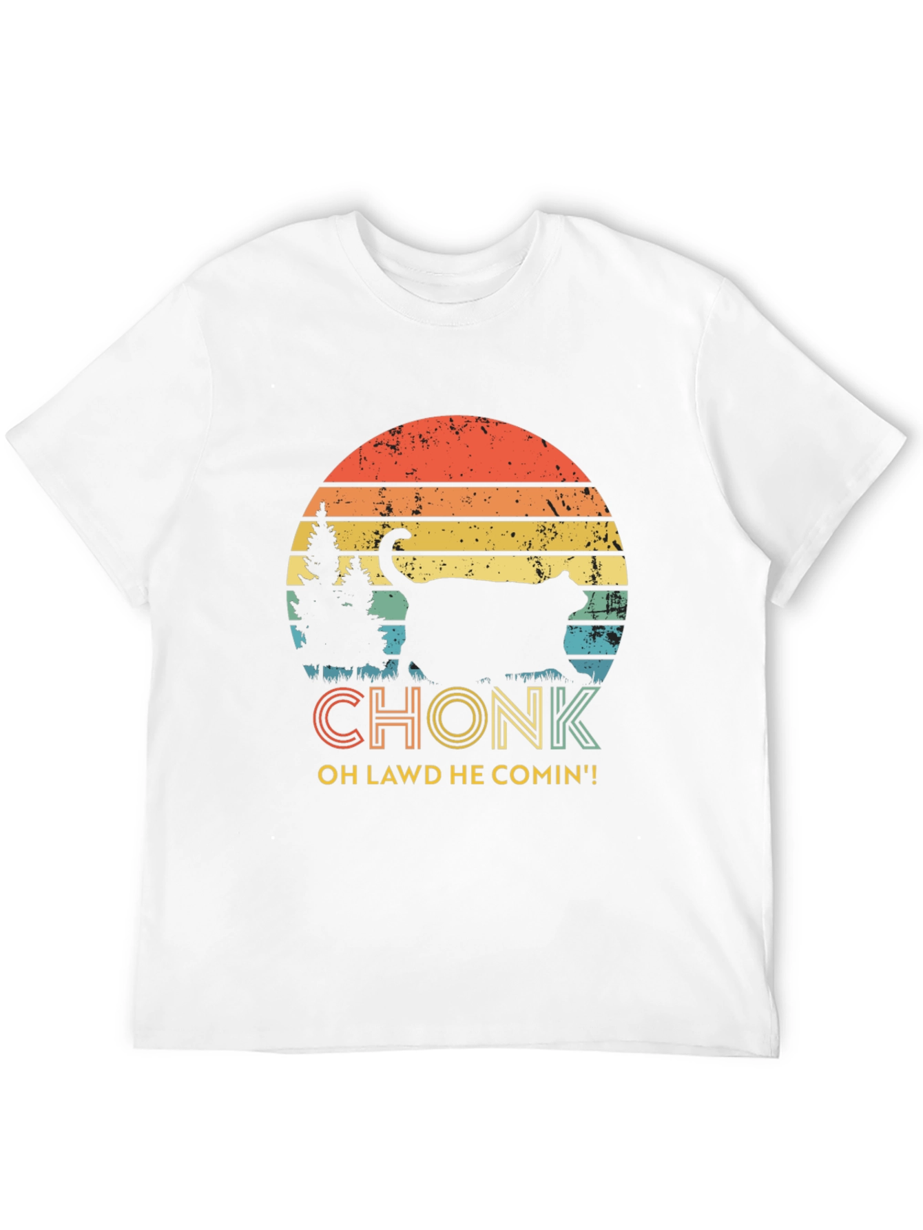 Chonk Cat T-Shirt - Oh Lawd He Comin!